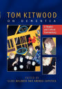 Tom Kitwood On Dementia / Edition 1