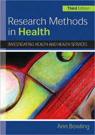 Research Methods in Health: Investigating Health and Health Services / Edition 3