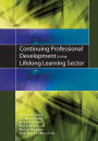 Continuing Professional Development in the Lifelong Learning Sector / Edition 1