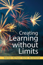 Creating Learning without Limits