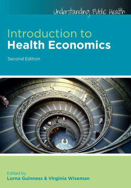 Introduction To Health Economics Edition 2 By Lorna Guinness