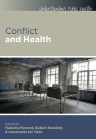 Title: Conflict and Health / Edition 1, Author: Natasha Howard
