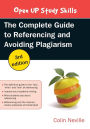 The Complete Guide to Referencing and Avoiding Plagiarism / Edition 3
