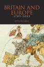 Britain and Europe 1789-2005