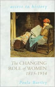The Changing Role of Women 1815-1914
