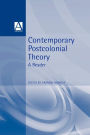 Contemporary Postcolonial Theory: A Reader
