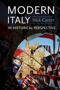 Title: Modern Italy in Historical Perspective, Author: Nick Carter