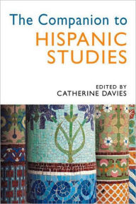 Title: The Companion to Hispanic Studies / Edition 1, Author: Catherine Davies