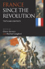 France since the Revolution: Texts and Contexts