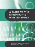 Alternative view 1 of A Guide to the MRCP Part 2 Written Paper 2Ed