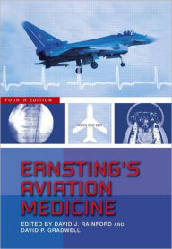 Ernsting's Aviation Medicine, 4E / Edition 4