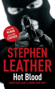 Title: Hot Blood (Dan 'Spider' Shepherd Series #4), Author: Stephen Leather