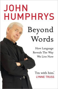 Title: Beyond Words, Author: John Humphrys