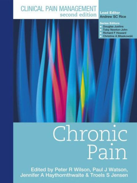 Clinical Pain Management : Chronic Pain / Edition 2