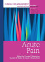 Clinical Pain Management : Acute Pain / Edition 2