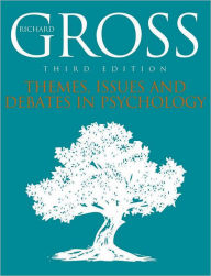 Themes, Issues, and Debates in Psychology / Edition 3