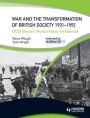 War & the Transformation of British Society 1931-1951