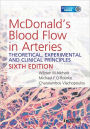McDonald's Blood Flow in Arteries: Theoretical, Experimental and Clinical Principles / Edition 6