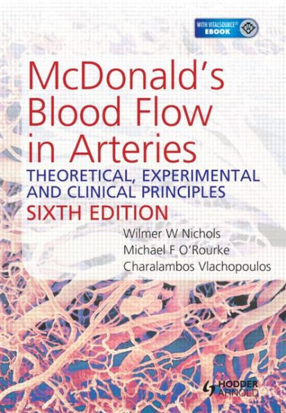 McDonald's Blood Flow in Arteries: Theoretical, Experimental and Clinical Principles / Edition 6