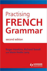 Practising French Grammar: A Workbook