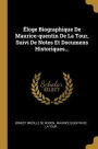Éloge Biographique De Maurice-quentin De La Tour, Suivi De Notes Et Documens Historiques...