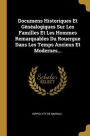 Documens Historiques Et Généalogiques Sur Les Familles Et Les Hommes Remarquables Du Rouergue Dans Les Temps Anciens Et Modernes...