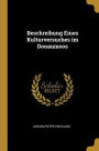 Beschreibung Eines Kulturversuches im Donaumoos