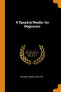 A Spanish Reader for Beginners