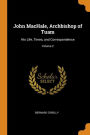 John MacHale, Archbishop of Tuam: His Life, Times, and Correspondence; Volume 2