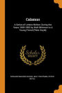 Calamus: A Series of Letters Written During the Years 1868-1880 by Walt Whitman to A Young Friend (Peter Doyle)