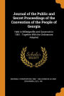 Journal of the Public and Secret Proceedings of the Convention of the People of Georgia: Held in Milledgeville and Savannah in 1861 : Together With the Ordinances Adopted