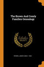 The Brown And Comly Families Genealogy
