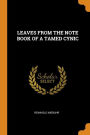 LEAVES FROM THE NOTE BOOK OF A TAMED CYNIC