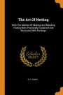 The Art Of Netting: With The Method Of Making And Mending Fishing Nets Practically Explained And Illustrated With Etchings