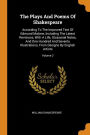 The Plays And Poems Of Shakespeare: According To The Improved Text Of Edmund Malone, Including The Latest Revisions, With A Life, Glossarial Notes, And One Hundred And Seventy Illustrations, From Designs By English Artists; Volume 2