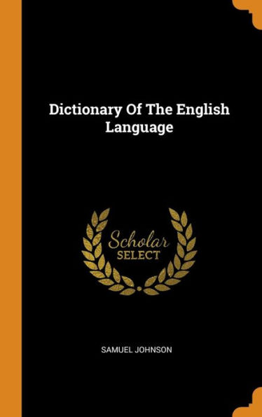Dictionary Of The English Language