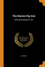 The Barren Fig-tree: Spiritual Reading for Lent