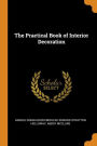 The Practical Book of Interior Decoration