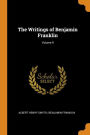 The Writings of Benjamin Franklin; Volume 9