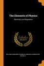 The Elements of Physics: Electricity and Magnetism