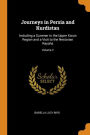 Journeys in Persia and Kurdistan: Including a Summer in the Upper Karun Region and a Visit to the Nestorian Rayahs; Volume 2