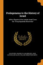Prolegomena to the History of Israel: With a Reprint of the Article Israel From the