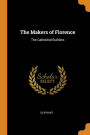 The Makers of Florence: The Cathedral Builders