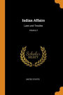 Indian Affairs: Laws and Treaties; Volume 3