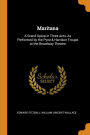 Maritana: A Grand Opera in Three Acts, As Performed by the Pyne & Harrison Troupe at the Broadway Theatre