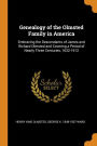 Genealogy of the Olmsted Family in America: Embracing the Descendants of James and Richard Olmsted and Covering a Period of Nearly Three Centuries, 1632-1912