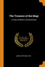 The Treasure of the Magi: A Study of Modern Zoroastrianism