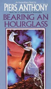 Title: Bearing an Hourglass (Incarnations of Immortality #2), Author: Piers Anthony