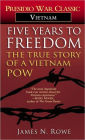 Five Years to Freedom: The True Story of a Vietnam POW