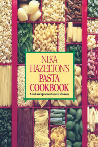 Title: Nika Hazelton's Pasta Cookbook, Author: Nika Hazelton